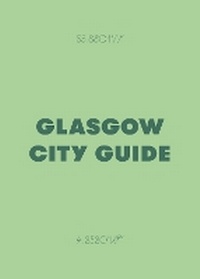 Abbildung von: Glasgow City Guide - Concrete Nature ltd