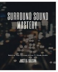Enlarge image Cover: Surround Sound Mastery - Blurb