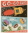 Cover: Go-Go Guys - Chronicle Books LLC