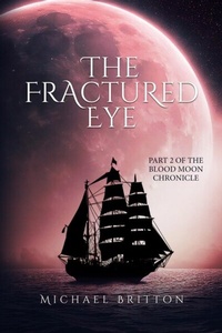 Abbildung von: The Fractured Eye - Sweetspire Literature Management LLC