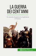 Cover: La Guerra dei Cent'anni - 50Minutes.com (IT)