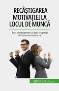 Cover: Rec&acirc;&iquest;tigarea motiva&iquest;iei la locul de munca - 50Minutes.com (RO)