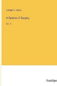 Enlarge image Cover: A System of Surgery - Anatiposi Verlag