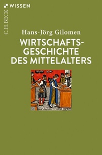Abbildung von: Wirtschaftsgeschichte des Mittelalters - C.H.BECK