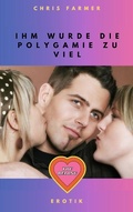 Cover: Ihm wurde die Polygamie zu viel - Books on Demand