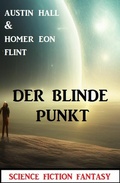 Cover: Der blinde Punkt: Science Fiction Fantasy - Uksak E-Books