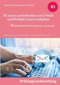 Abbildung von: B1 Lesen und Schreiben von E-Mails und Multiple Choice Aufgaben - Books on Demand