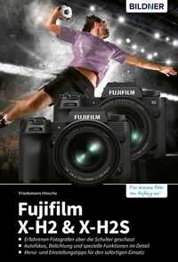 Abbildung von: Fujifilm X-H2 und X-H2s - Bildner Verlag