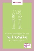 Cover: Gl&uuml;ck und Z&auml;hneklappern der Liebe - emu-Verlags- und Vertriebsgesellschaft Ern&auml;hrung-Medizin-Umwelt