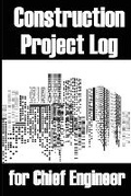 Cover: Construction Project Log for Chief Engineer - Fabia Miro