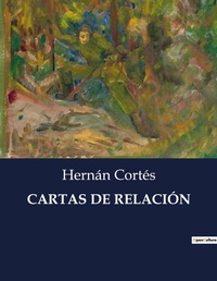 Abbildung von: Cartas de Relacion - Culturea