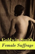 Cover: Female Suffrage (a historical conservative point of view) - e-artnow