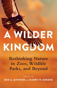 Abbildung von: A Wilder Kingdom - Columbia University Press