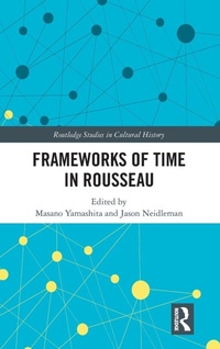 Enlarge image Cover: Frameworks of Time in Rousseau - Routledge