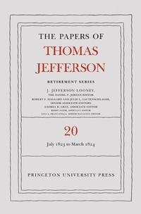 Bild: The Papers of Thomas Jefferson, Retirement Series, Volume 20 - Princeton University Press