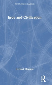 Enlarge image Cover: Eros and Civilization - Routledge