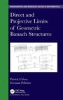 Cover: Direct and Projective Limits of Geometric Banach Structures. - Chapman & Hall/CRC
