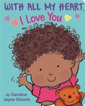 Cover: With All My Heart, I Love You - ProQuest LLC