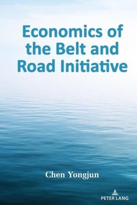Enlarge image Cover: Economics of the Belt and Road Initiative - Peter Lang Verlag