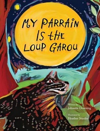 Enlarge image Cover: My Parrain Is the Loup Garou - Pelican Publishing Company