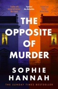 Cover: The Opposite of Murder - Hodder And Stoughton Ltd.
