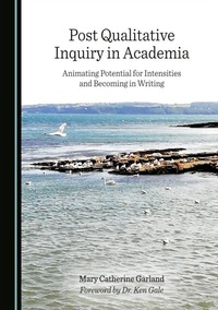 Enlarge image Cover: Post Qualitative Inquiry in Academia - Cambridge Scholars Publishing