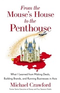 Cover: From the Mouse's House to the Penthouse - Lioncrest Publishing