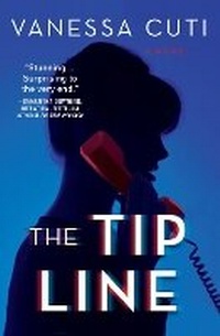 Enlarge image Cover: The Tip Line - Crooked Lane Books