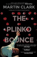 Cover: The Plinko Bounce - Rare Bird Books