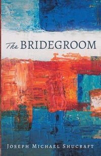 Abbildung von: The Bridegroom - Resource Publications (CA)