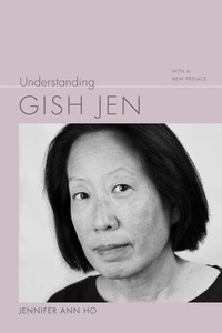 Enlarge image Cover: Understanding Gish Jen - University of South Carolina Press