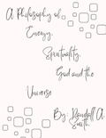 Cover: Philosophy of Energy, Spirituality, God and the Universe - BOOKBABY