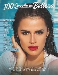Abbildung von: 100 Secretos de Belleza - American Book Group