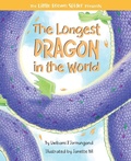 Cover: The Longest Dragon in the World - Stone Hollow Press