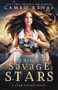 Cover: Those Savage Stars - Cameo Renae Books