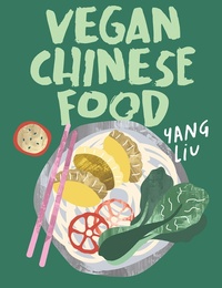 Abbildung von: Vegan Chinese Food - Hardie Grant Books