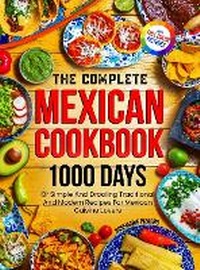 Abbildung von: The Complete Mexican Cookbook - Roland Holler