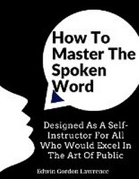 Enlarge image Cover: How To Master The Spoken Word - Intell Book Publishers