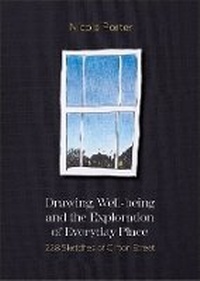 Enlarge image Cover: Drawing, Well-being and the Exploration of Everyday Place - Intellect Books