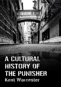 Cover: A Cultural History of The Punisher - Intellect Books