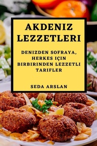 Abbildung von: Akdeniz Lezzetleri - Seda Arslan