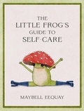 Cover: The Little Frog's Guide to Self-Care - Summersdale