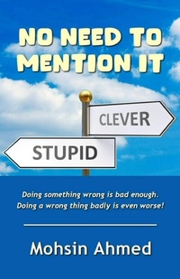 Abbildung von: No Need To Mention It - Mohsin Ahmed