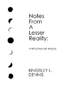 Cover: Notes From a Lesser Reality - Beautiful Traitor Books