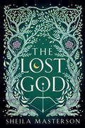 Cover: The Lost God - Sheila Masterson