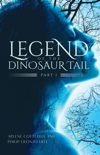 Abbildung von: Legend of the Dinosaur Tail - Blueprint Press Internationale