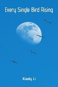 Cover: Every Single Bird Rising - Futurecycle Press