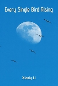 Enlarge image Cover: Every Single Bird Rising - Futurecycle Press