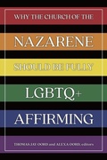 Cover: Why the Church of the Nazarene Should Be Fully LGBTQ+ Affirming - Sacrasage Press