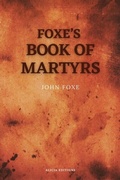 Cover: Foxe's Book of Martyrs - Alicia Editions